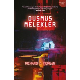Düşmüş Melekler - Richard K.Morgan