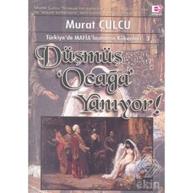 DÜŞMÜŞ OCAĞI YANIYOR - MURAT CULCU