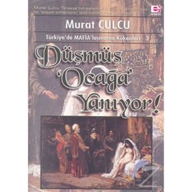 DÜŞMÜŞ OCAĞI YANIYOR - MURAT CULCU