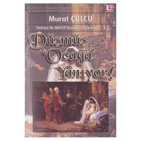 DÜŞMÜŞ OCAĞI YANIYOR - MURAT CULCU