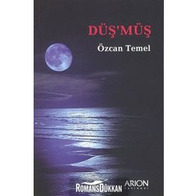 DÜŞ´MÜŞ - ÖZCAN TEMEL