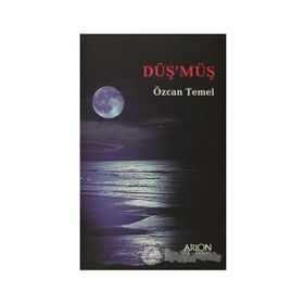 DÜŞ´MÜŞ - ÖZCAN TEMEL