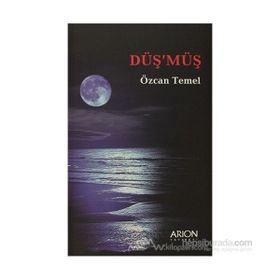 DÜŞ´MÜŞ - ÖZCAN TEMEL