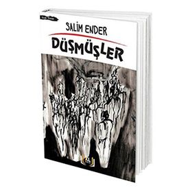 Düşmüşler - Salim Ender