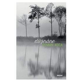 Düşnane - Osman Koca
