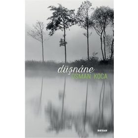 Düşnane - Osman Koca