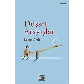 Düşsel Arayışlar - Recep Örek