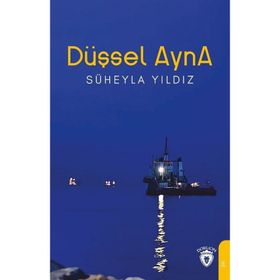 Düşsel Ayna - Süheyla Yıldız