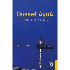 Düşsel Ayna - Süheyla Yıldız