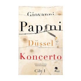 DÜŞSEL KONÇERTO-CILT I - GIOVANNI PAPINI
