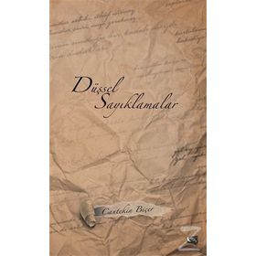 Düşsel Sayıklamalar - Cantekin Biçer