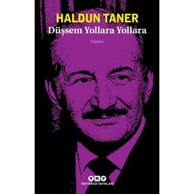 Düşsem Yollara Yollara - Haldun Taner