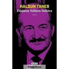 Düşsem Yollara Yollara - Haldun Taner