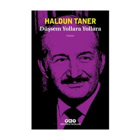 Düşsem Yollara Yollara - Haldun Taner
