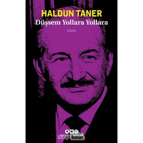 Düşsem Yollara Yollara - Haldun Taner