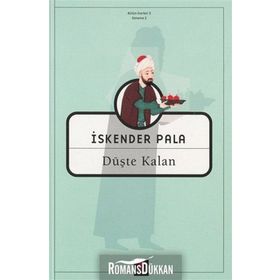 DÜŞTE KALAN - İSKENDER PALA