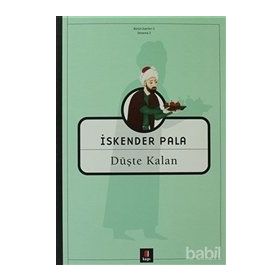 DÜŞTE KALAN - İSKENDER PALA