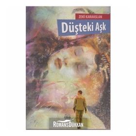 DÜŞTEKI AŞK - ZEKI KARAASLAN