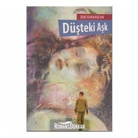 DÜŞTEKI AŞK - ZEKI KARAASLAN