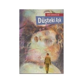 DÜŞTEKI AŞK - ZEKI KARAASLAN