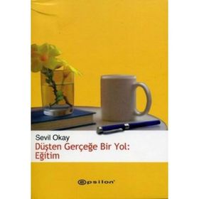 Düşten Gerçeğe Bir Yol Eğitim - Sevil Okay