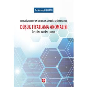 Düşük Fiyatlama Anomalisi - Ayşegül Çimen