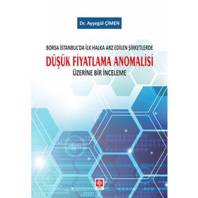 Düşük Fiyatlama Anomalisi - Ayşegül Çimen