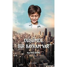 Düşümde Bir Bayram Var - Ayşe Nehir Sevinç