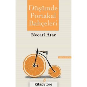 Düşümde Portakal Bahçeleri - Necati Atar