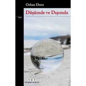 Düşümde ve Dışımda Orhan Duru