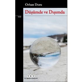 Düşümde ve Dışımda Orhan Duru