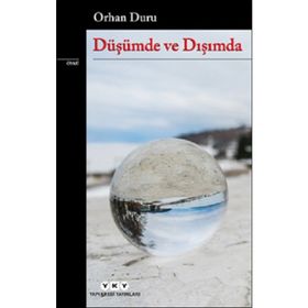 Düşümde ve Dışımda Orhan Duru