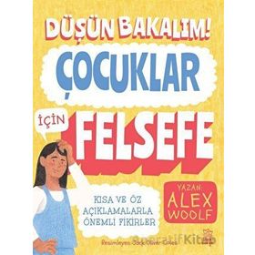Düşün Bakalım! Çocuklar için Felsefe İthaki Çocuk Yayınları