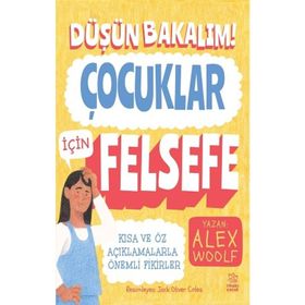 Düşün Bakalım! Çocuklar için Felsefe İthaki Çocuk Yayınları