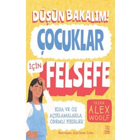 Düşün Bakalım! Çocuklar için Felsefe İthaki Çocuk Yayınları