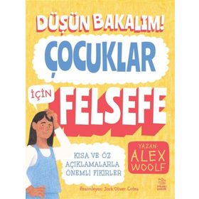 Düşün Bakalım! Çocuklar için Felsefe İthaki Çocuk Yayınları