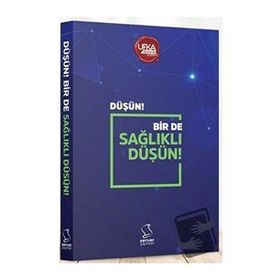 Düşün! Bir de Sağlıklı Düşün! - Server Yayınları