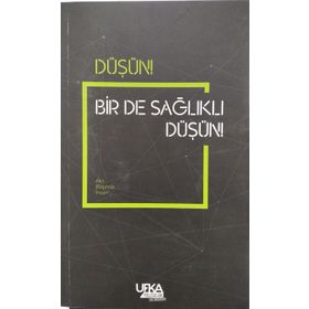 Düşün! Bir de Sağlıklı Düşün! - Server Yayınları