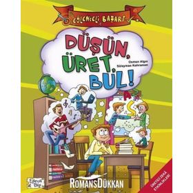 DÜŞÜN, ÜRET, BUL - OSMAN ALGIN;SÜLEYMAN KAHRAMAN