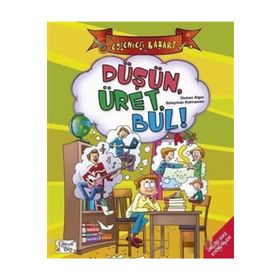 DÜŞÜN, ÜRET, BUL - OSMAN ALGIN;SÜLEYMAN KAHRAMAN