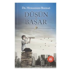 Düşün ve Başar - Muhammed Bozdağ