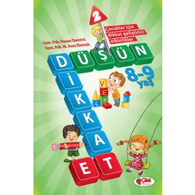 Düşün ve Dikkat Et-2 - 8 -9 Yaş - Psk. M. Arzu Elemek uzm psk hasan demirci