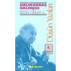 DÜŞÜN YAZILARI - HALIKARNAS BALIKÇISI