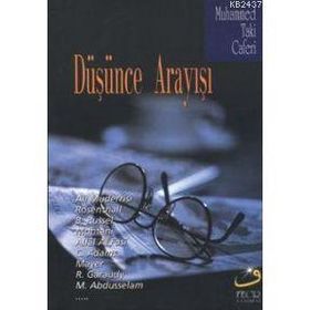 DÜŞÜNCE ARAYIŞI - M. TAKI CAFERI