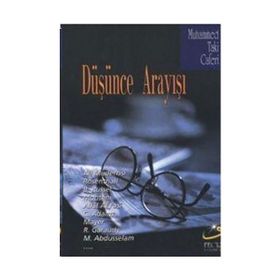 DÜŞÜNCE ARAYIŞI - M. TAKI CAFERI
