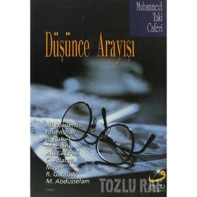 DÜŞÜNCE ARAYIŞI - M. TAKI CAFERI