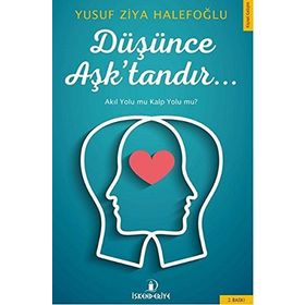 Düşünce Aşk’tandır - Yusuf Ziya Halepoğlu