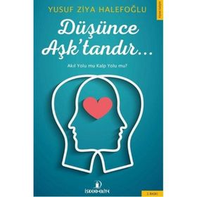Düşünce Aşk’tandır - Yusuf Ziya Halepoğlu