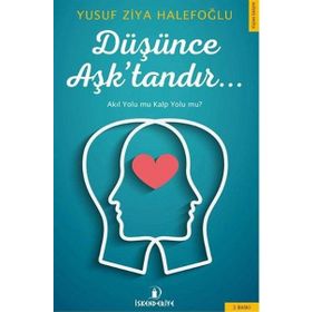 Düşünce Aşk’tandır - Yusuf Ziya Halepoğlu
