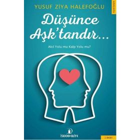 Düşünce Aşk’tandır - Yusuf Ziya Halepoğlu